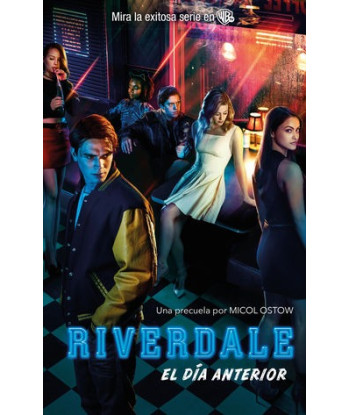 RIVERDALE. EL DÍA ANTERIOR