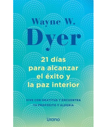 21 DÍAS PARA ALCANZAR EL...