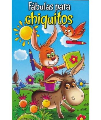 FÁBULAS PARA CHIQUITOS