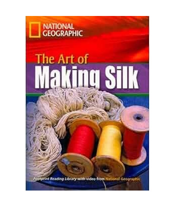 THE ART OF MAKING SILK