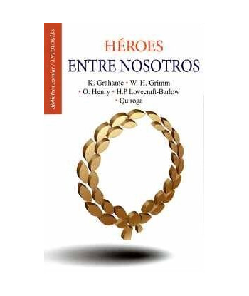 HÉROES ENTRE NOSOTROS