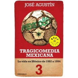 TRAGICOMEDIA MEXICANA 3. LA...