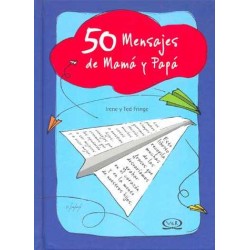 50 MENSAJES DE MAMÁ Y PAPÁ