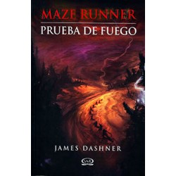 MAZE RUNNER. PRUEBA DE FUEGO