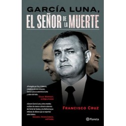 GARCÍA LUNA, EL SEÑOR DE LA...