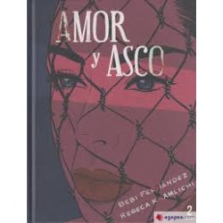 AMOR Y ASCO (ILUSTRADO)