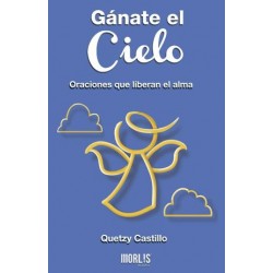 GÁNATE EL CIELO. ORACIONES...