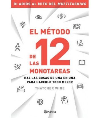 EL MÉTODO DE LAS 12 MONOTAREAS