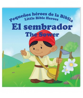 EL SEMBRADOR / THE SOWER