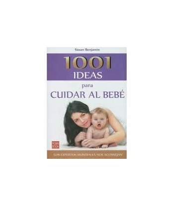 1001 IDEAS PARA CUIDAR A TU...
