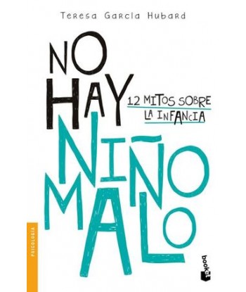 NO HAY NIÑO MALO. 12 MITOS...