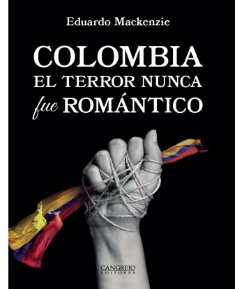 COLOMBIA. EL TERROR NUNCA...
