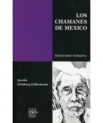 LOS CHAMANES DE MÉXICO....