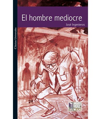 EL HOMBRE MEDIOCRE