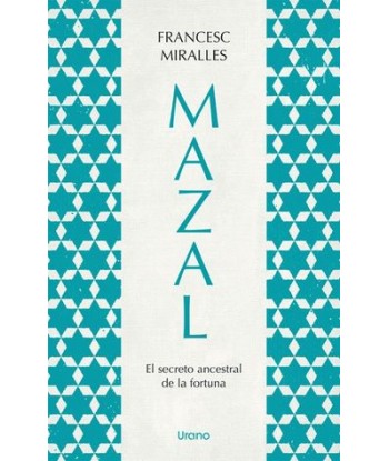 MAZAL. EL SECRETO ANCESTRAL...