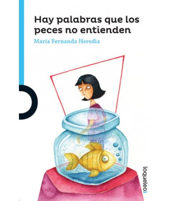 HAY PALABRAS QUE LOS PECES...