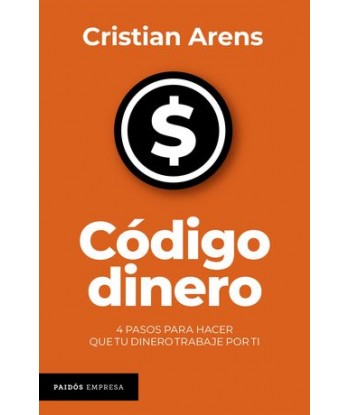 CÓDIGO DINERO. 4 PASOS PARA...