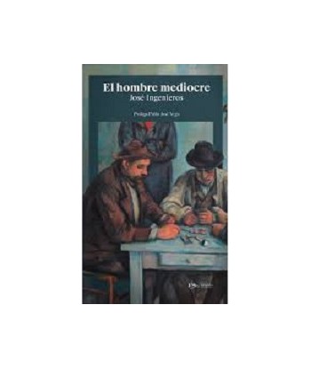 EL HOMBRE MEDIOCRE